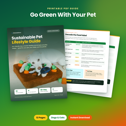 Sustainable Pet Lifestyle Guide | Eco-Friendly Dog & Cat Care | Organic Pet Food Label Guide, DIY Toys, 30-Day Challenge | Printable PDF